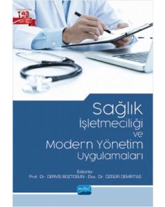 Sağlık İşletmeciliği ve Modern Yönetim Uygulamaları