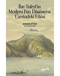 İbn Tufeyl’in Modern Batı Düşüncesi Üzerindeki Etkisi