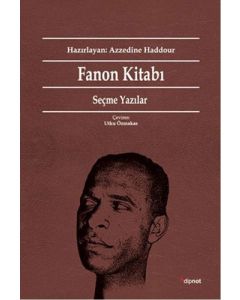 Fanon Kitabı - Seçme Yazılar