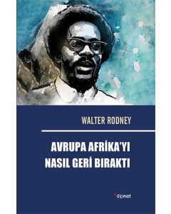 Avrupa Afrika’yı Nasıl Geri Bıraktı