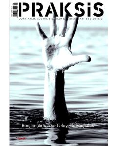 Praksis Sayı: 38 - Borçlan(dır)ma ve Türkiye’de Borçluluk