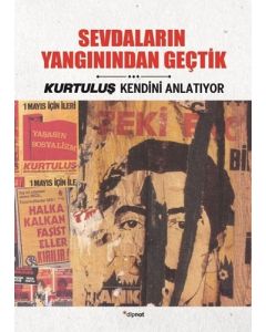 Sevdaların Yangınından Geçtik