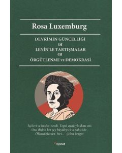 Devrimin Güncelliği - Lenin’le Tartışmalar - Örgütlenme ve Demokrasi