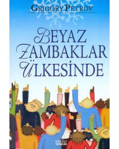 Beyaz Zambaklar Ülkesinde