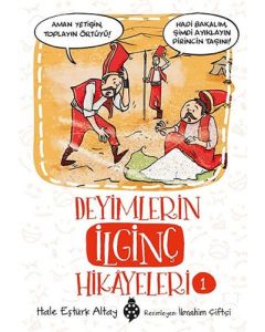 Deyimlerin İlginç Hikayeleri 1