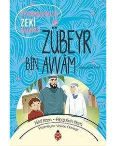 Peygamberimizin Zeki Arkadaşı - Zübeyr Bin Avvam(ra)