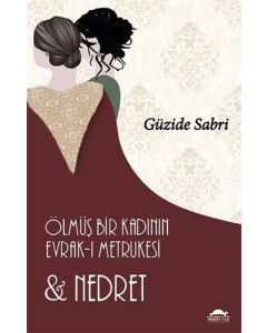 Ölmüş Bir Kadının Evrak-ı Metrukesi ve Nedret