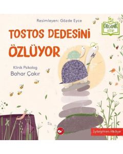 Tostos Dedesini Özlüyor (Ciltli)