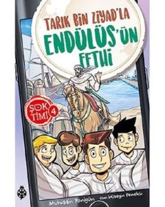 Şok Timi 4 - Tarık Bin Ziyad'la Endülüs'ün Fethi 