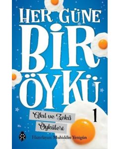 Her Güne Bir Öykü 1 - Akıl ve Zeka Öyküleri 