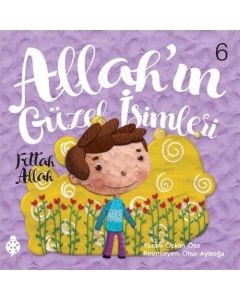 Allah’ın Güzel İsimleri 6 - Fettah Allah