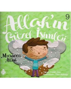 Allah’ın Güzel İsimleri 9 - Musavvir Allah