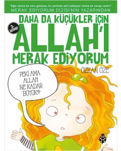 Daha da Küçükler İçin Allah'ı Merak Ediyorum - 3