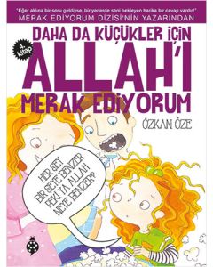 Daha da Küçükler İçin Allah'ı Merak Ediyorum - 4