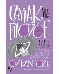 Çaylak İle Filozof 4 - Güzellik İyiliktir
