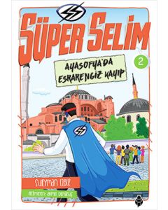 Süper Selim 2- Ayasofya'da Esrarengiz Kayıp