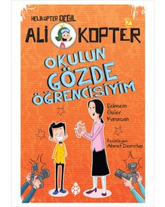 Ali Kopter 2-Okulun Gözde Öğrencisiyim