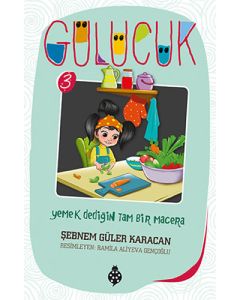 Gülücük 3-Yemek Dediğin Tam Bir Macera