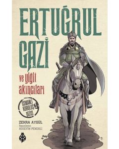 Osmanlı Kuruluş Dizisi 1 - Ertuğrul Gazi ve Yiğit Akıncıları