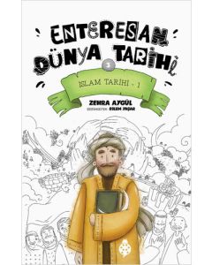 Enteresan Dünya Tarihi 3 - İslam Tarihi 1