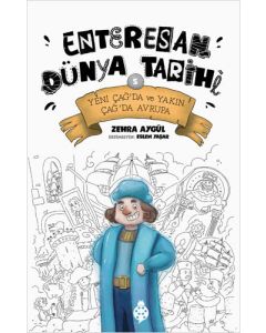Enteresan Dünya Tarihi 5 - Yeni Çağ’da ve Yakın Çağ’da Avrupa 