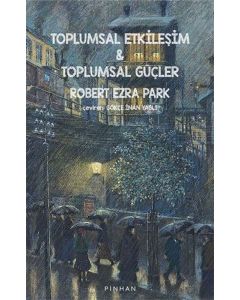 Toplumsal Etkileşim ve Toplumsal Güçler