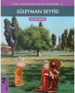 Türk Sanatının Büyük Ustaları 2 - Süleyman Seyyid