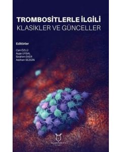 Trombositlerle İlgili Klasikler ve Günceller