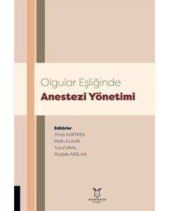 Olgular Eşliğinde Anestezi Yönetimi