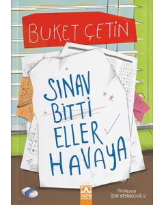 Sınav Bitti Eller Havaya