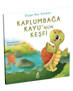Kaplumbağa Kayu’nun Keşfi