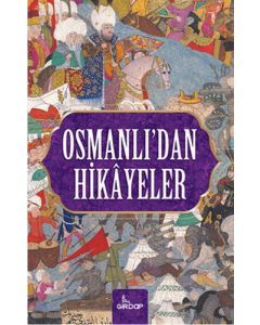 Osmanlı’dan Hikayeler