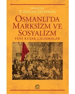 Osmanlı'da Marksizim ve Sosyalizm