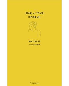 Utanç ve Tevazu Duyguları