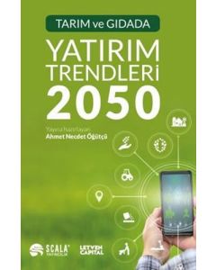 Tarım ve Gıdada Yatırım Trendleri 2050