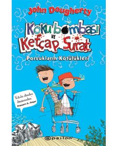 Koku Bombası ve Ketçap Surat