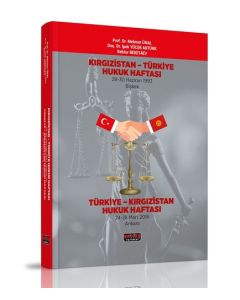 Kırgızistan Türkiye Hukuk Haftası (Ciltli)