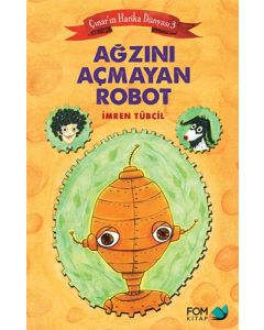 Ağzını Açmayan Robot 