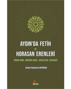 Aydın’da Fetih ve Horasan Erenleri