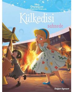 Disney Prensesleri Bilinmeyen Öyküler - Külkedisi Sahnede