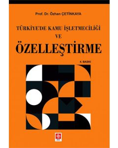 Türkiye'de Kamu İşletmeciliği ve Özelleştirme
