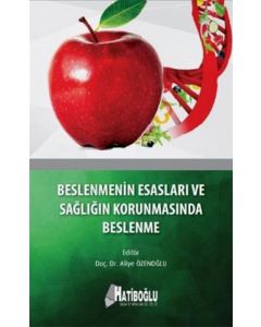 Beslenmenin Esasları ve Sağlığın Korunmasında Beslenme