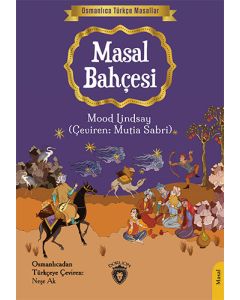 Osmanlıca Türkçe Masallar - Masal Bahçesi