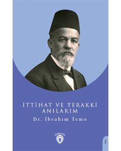 İttihat ve Terakki Anılarım