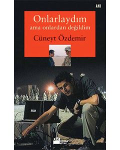 Onlarlaydım Ama Onlardan Değildim