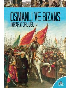 Osmanlı ve Bizans İmparatorluğu