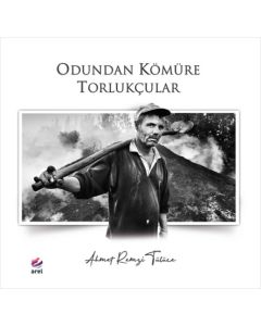 Odundan Kömüre Torlukçular