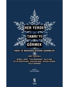 Her Yerde Tanrı’yı Görmek