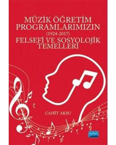 Müzik Öğretim Programlarımızın Felsefi ve Sosyolojik Temelleri