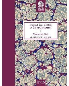 İstanbul Kadı Sicilleri: Eyüb Mahkemesi 3 Numaralı Sicil - Cilt 22 (Ciltli)